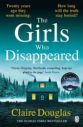 The Girls Who DisappearedClaire Douglas