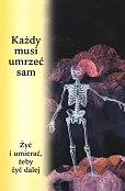 Każdy musi umrzeć sam