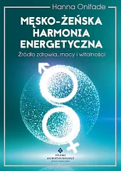 Męsko żeńska harmonia energetycznaHanna Onifade