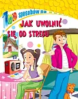 100 sposobów Jak uwolnić się od stresu 100 sposobów Jak uwolnić się od stresu