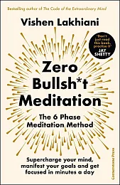 Zero Bullsh*t MeditationVishen Lakhiani