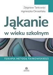 Jąkanie w wieku szkolnymZbigniew Tarkowski
