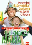 Ile znaczy mama Ile znaczy mama