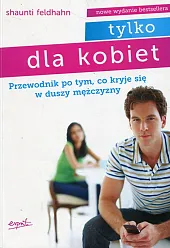 Tylko dla kobietShaunti Feldhahn