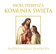 Moja Pierwsza Komunia Święta Najpiękniejsza pamiątka Moja Pierwsza Komunia Święta Najpiękniejsza pamiątka