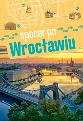 Spacer po WrocławiuMałgorzata Urlich-Kornacka