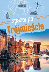 Spacer po TrójmieścieEwa Kowalska