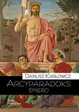 Arcyparadoks śmierci Arcyparadoks śmierci