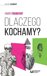 Dlaczego kochamy? Dlaczego kochamy?