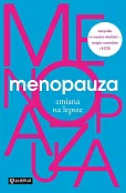 Menopauza Zmiana na lepsze Menopauza Zmiana na lepsze