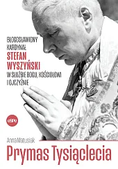 Prymas TysiącleciaAnna Matusiak