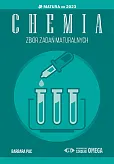 Chemia Matura od 2023 Zbiór zadań maturalnych Chemia Matura od 2023 Zbiór zadań maturalnych