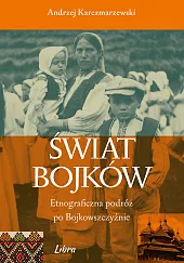 Świat BojkówAndrzej Karczmarzewski Świat BojkówAndrzej Karczmarzewski