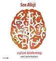 Sen Alicji czyli jak działa mózg Sen Alicji czyli jak działa mózg