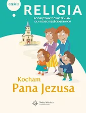 Religia Kocham Pana Jezusa Część 2,Paweł Płaczek