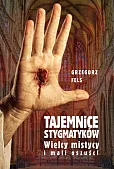 Tajemnice stygmatyków Tajemnice stygmatyków