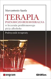Terapia poznawczo-behawioralna w leczeniu problemowego picia,Marcantonio Spada
