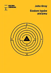 Siedem typów ateizmuJohn Gray Siedem typów ateizmuJohn Gray