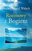 Rozmowy z Bogiem Księga 4 Rozmowy z Bogiem Księga 4