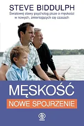 Męskość nowe spojrzenieSteve Biddulph Męskość nowe spojrzenieSteve Biddulph