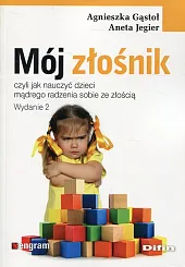 Mój złośnik, czyli jak nauczyć dzieci,Agnieszka Gąstoł Mój złośnik, czyli jak nauczyć dzieci,Agnieszka Gąstoł