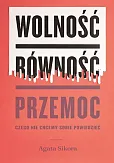 Wolność równość przemoc Wolność równość przemoc