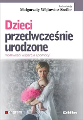Dzieci przedwcześnie urodzonenaukowa Wójtowicz-Szefler Małgorzata redakcja