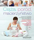 Ciąża, poród, macierzyństwo Ciąża, poród, macierzyństwo