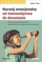 Rozwój emocjonalny od niemowlęctwa do dorastaniaF.Dale Hay