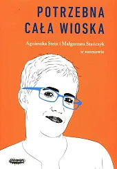 Potrzebna cała wioskaAgnieszka Stein
