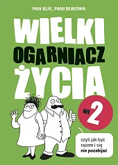 Wielki Ogarniacz Życia we dwoje czyli jak kochać i się nie pozabijać