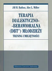 Terapia dialektyczno-behawioralna DBT młodzieżyH.Jill Rathus