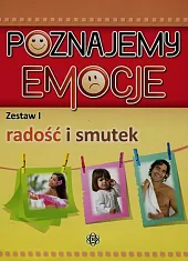 Poznajemy emocje 1 Radość i smutekJózef Częścik