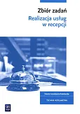Realizacja usług w recepcji Zbiór zadań Kwalifikacja HGT.06 Realizacja usług w recepcji Zbiór zadań Kwalifikacja HGT.06