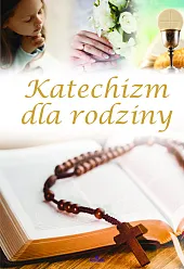 Katechizm dla rodzinyBeata Kosińska