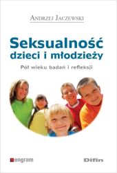 Seksualność dzieci i młodzieży Seksualność dzieci i młodzieży