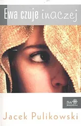 Ewa czuje inaczejJacek Pulikowski