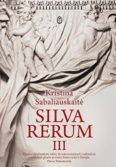 Silva Rerum III Silva Rerum III