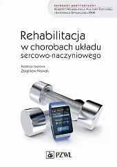 Rehabilitacja w chorobach układu sercowo-naczyniowego Rehabilitacja w chorobach układu sercowo-naczyniowego