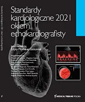 Standardy Kardiologiczne Okiem Echokardiografisty 2021Edyta Płońska-Gościniak Standardy Kardiologiczne Okiem Echokardiografisty 2021Edyta Płońska-Gościniak
