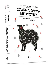 Czarna owca medycyny Nieopowiedziana historia psychiatrii