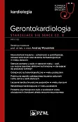 Gerontokardiologia. Starzejące się serce Część 2