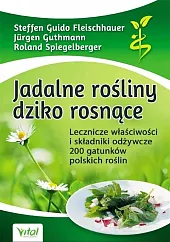 Jadalne rośliny dziko rosnąceGuido Fleischhauer Steffen