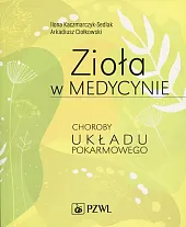 Zioła w medycynieIlona Kaczmarczyk-Sedlak