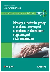 Metody i techniki pracy z osobami,Ewa Grudziewska Metody i techniki pracy z osobami,Ewa Grudziewska