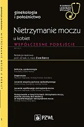 Nietrzymanie moczu u kobiet W gabinecie,Ewa Barcz