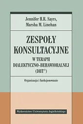 Zespoły konsultacyjne w terapii dialektyczno-behawioralnej (DBT®)R.H. Sayrs Jennifer