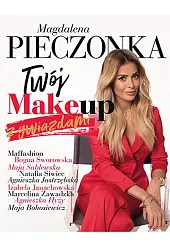 Twój make-up z gwiazdamiMagdalena Pieczonka