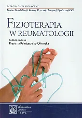 Fizjoterapia w reumatologiiKrystyna Księżopolska-Orłowska