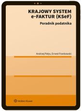 Krajowy System e-Faktur (KSeF) Krajowy System e-Faktur (KSeF)